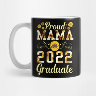 Sunflower Proud Mama Of A 2022 Graduate Class Of School Day Mug